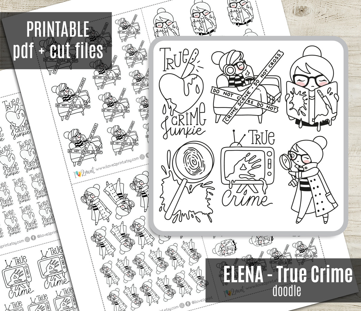 Elena True Crime - DOODLE Printable Planner Sticker - PDF & Cut Files