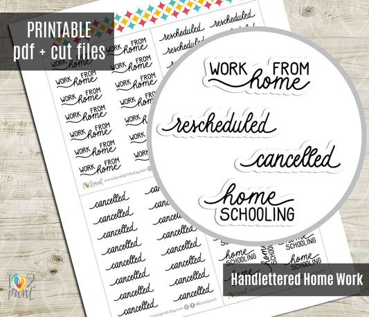 Cancelled Handlettered Stickers - Printable "Work from Home" "Rescheduled" "Home Schooling" Words - PDF & Cut Files