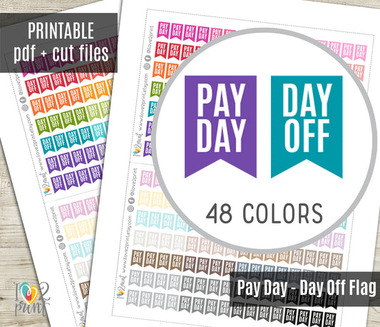 Printable Pay Day & Day Off Flag Stickers – Colorful Instant Download - PDF & Cut Files